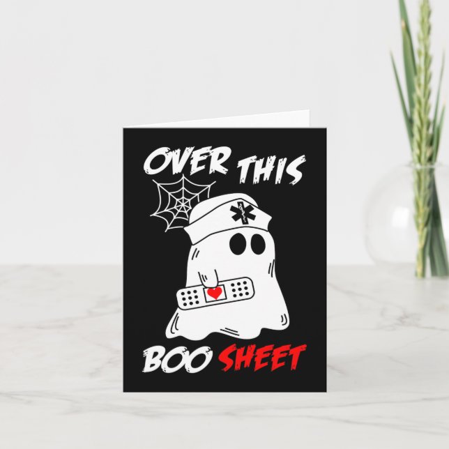 Over This Boo Sheet Fun Ghost Nurse Halloween  Card (Front)