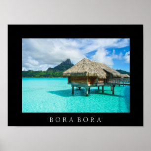 Over-water bungalow, Bora Bora text poster print