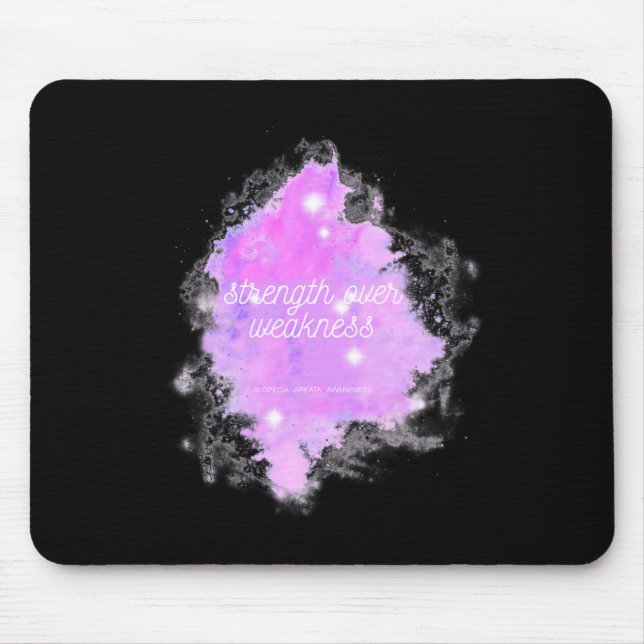 Over Weakness Galaxy - Alopecia Areata Awareness  Mouse Mat (Front)