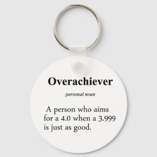 Overachiever Definition Key Ring