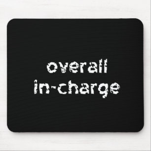 Overall In-Charge Mouse Mat