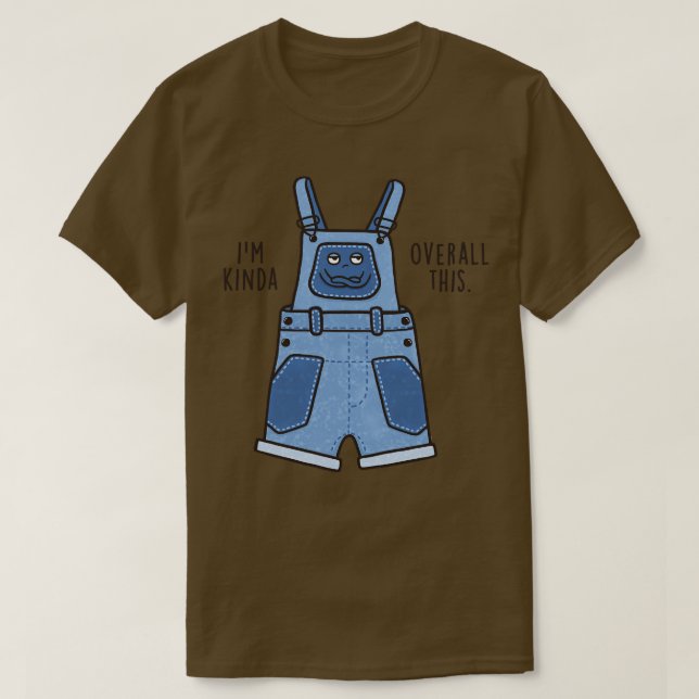 Overall This T-Shirt (Design Front)