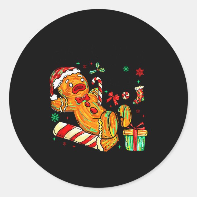 Overbaked And Over It Gingerbread Christmas Baking Classic Round Sticker (Front)
