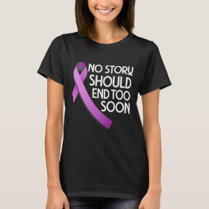 Overcome Addiction No Story Should End Too Soon T-Shirt