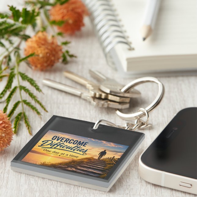 Overcome Difficulties One Day at a Time Key Ring (Front Right)
