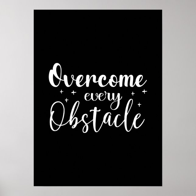 Overcome Every Obstacle - Gym, Hustle, Success Poster (Front)