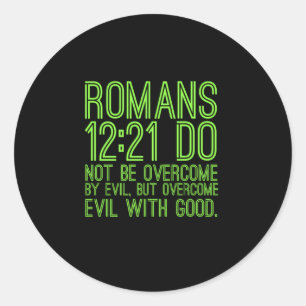 Overcome evil with good Bible Jesus Christian reli Classic Round Sticker