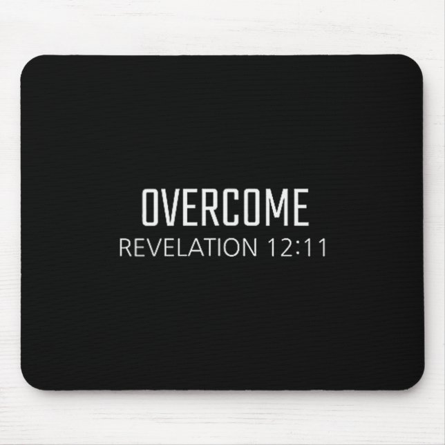 Overcome - Revelation 12_11 Bible Religious Verse  Mouse Mat (Front)