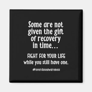 Overdose Awareness Addiction Recovery T  Magnet