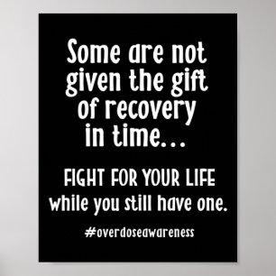 Overdose Awareness Addiction Recovery T Poster