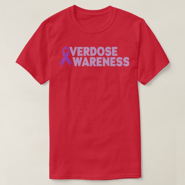 Overdose Awareness Addiction Recovery  T-Shirt (Design Front)