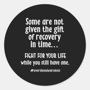 Overdose Awareness Addiction Recovery T Shirt Classic Round Sticker