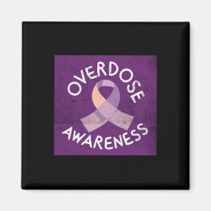 Overdose Awareness Advocating For A Safer Tomorrow Magnet