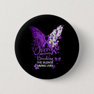 Overdose Awareness Breaking The Silence Saving Liv 6 Cm Round Badge