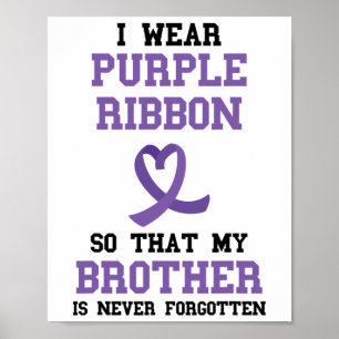 Overdose Awareness Brother Never Forgotten Purple  Poster