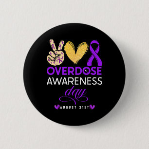 Overdose Awareness Day 1 6 Cm Round Badge