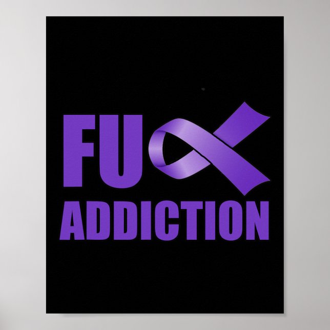 Overdose Awareness Day Purple Ribbon FU Addiction  Poster (Front)