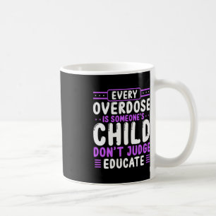Overdose Awareness Dont Judge Educate Purple Ribbo Coffee Mug