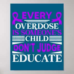 Overdose awareness dont judge educate purple ribbo poster