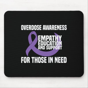 Overdose Awareness - Empathy Education And Support Mouse Mat