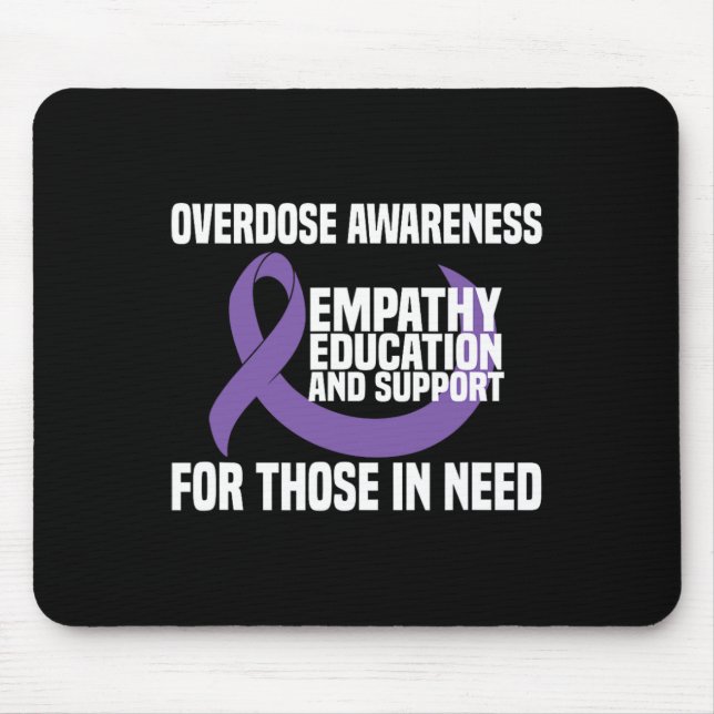 Overdose Awareness - Empathy Education And Support Mouse Mat (Front)