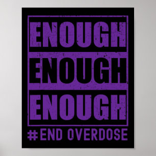 Overdose Awareness Enough End Overdose  Poster
