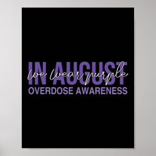 Overdose Awareness Enough End Overdose Wear Purple Poster