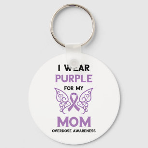 Overdose Awareness For My Mum Overdose Awareness M Key Ring