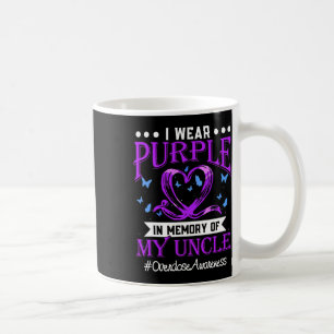 Overdose Awareness I Wear Purple For My Uncle 2 Coffee Mug