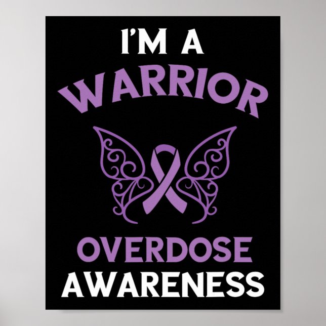 Overdose Awareness I'm A Warrior Overdose Awarenes Poster (Front)