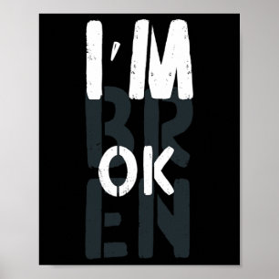 Overdose Awareness I'm Ok Broken Grief 1  Poster