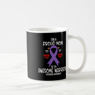 Overdose Awareness I'm Proud Mum Of Awesome Warrio Coffee Mug