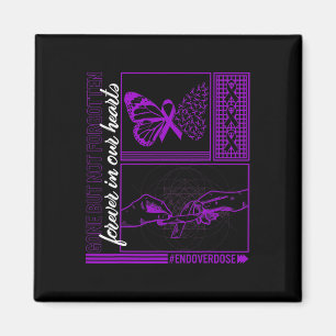 Overdose Awareness Lost Memorial Gone But Not Forg Magnet