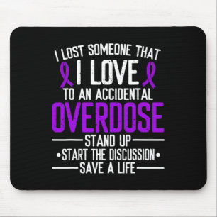 Overdose Awareness Lost someone I love Purple Ribb Mouse Mat