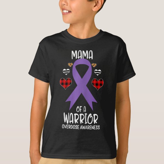 Overdose Awareness Mama Of A Warrior Mum  T-Shirt (Front)