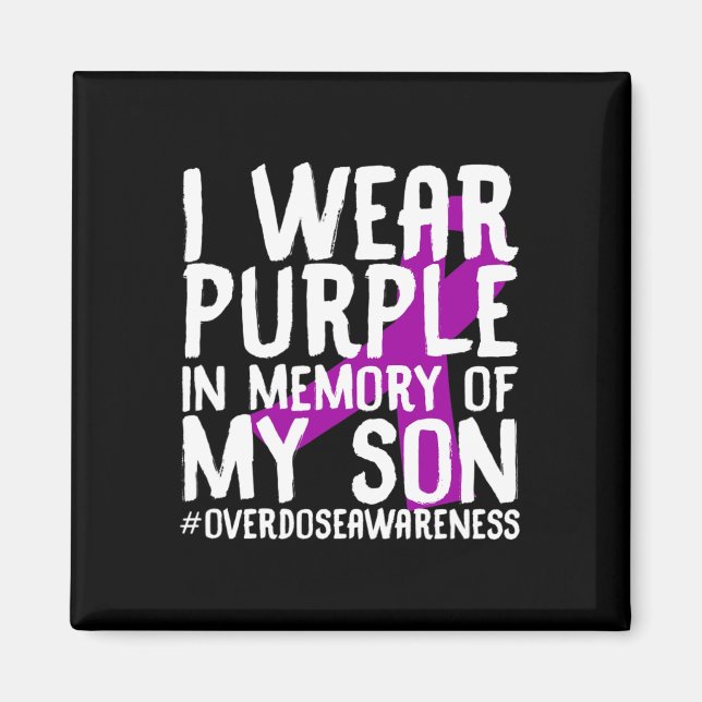 Overdose Awareness Memory Of Deceased Son Drug Abu Magnet (Front)