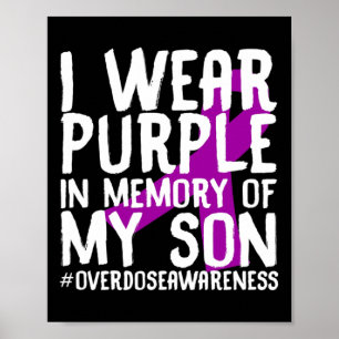 Overdose Awareness Memory Of Deceased Son Drug Abu Poster