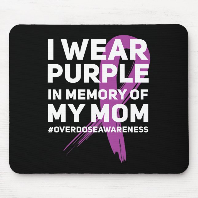 Overdose Awareness Memory of Mum Purple Ribbon  Mouse Mat (Front)