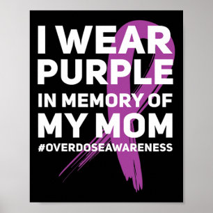 Overdose Awareness Memory Of Mum Purple Ribbon Poster