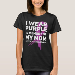 Overdose Awareness Memory of Mum Purple Ribbon T-Shirt