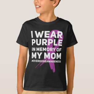 Overdose Awareness Memory of Mum Purple Ribbon T-Shirt