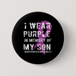 Overdose Awareness Memory of Son Purple Ribbon  6 Cm Round Badge