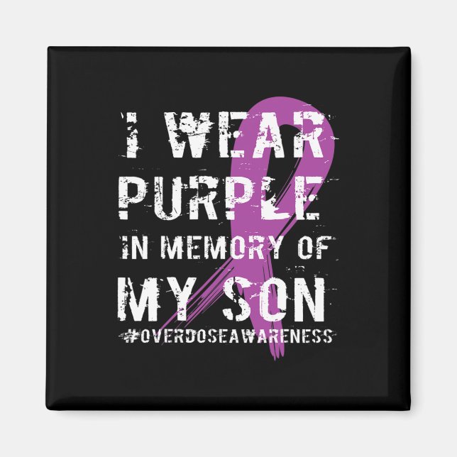 Overdose Awareness Memory of Son Purple Ribbon  Magnet (Front)