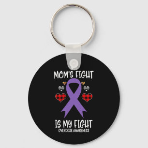 Overdose Awareness My Mum's Fight Is My Fight Key Ring