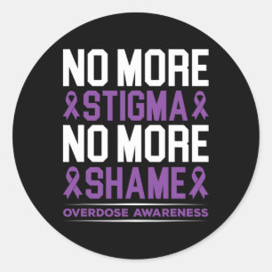 Overdose Awareness No More Stigma No More Shame Ad Classic Round Sticker