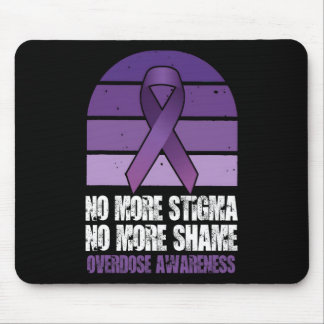 Overdose Awareness No More Stigma No More Shame Mouse Mat