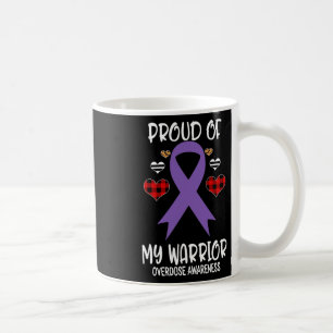 Overdose Awareness Proud Of My Warrior  Coffee Mug
