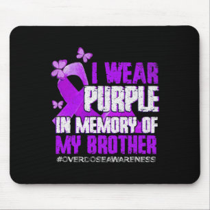 Overdose Awareness Purple Memory Of My Brother Mouse Mat
