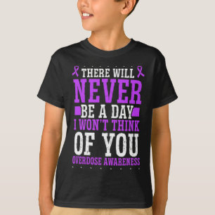 Overdose Awareness Purple Ribbon Think of you Drug T-Shirt