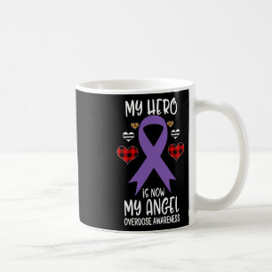 Overdose Awareness Remembrance Hero Is Now My Ange Coffee Mug